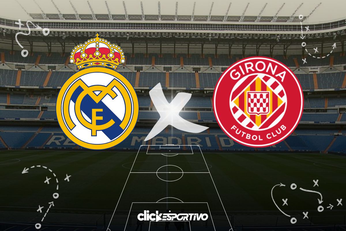 Real Madrid x Girona onde assistir ao vivo horário escalações e