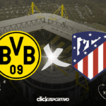 Borussia Dortmund x Atlético de Madrid